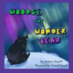 Woodsy the Wonder Bear by Delores Topliff